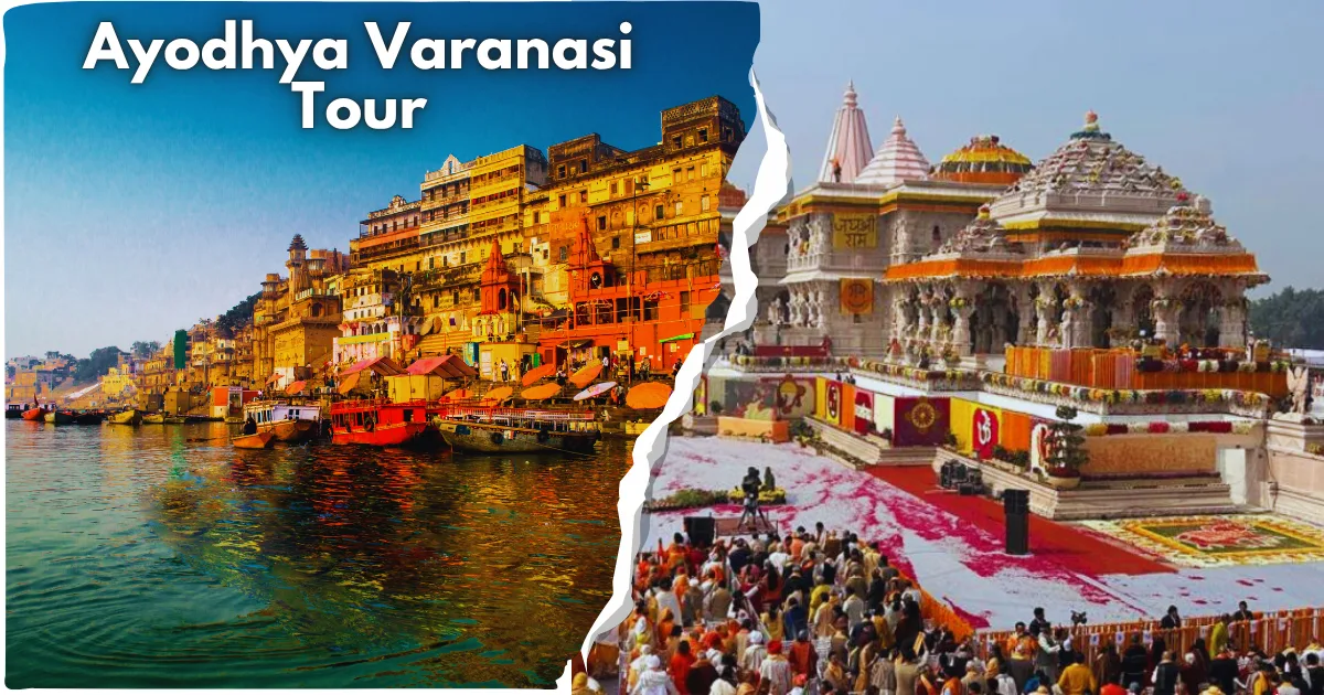 Ayodhya and Varanasi tour 4N 5D