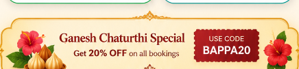 Ganesh Chaturthi Special Get 20% OFF on all bookings USE CODE BAPPA20